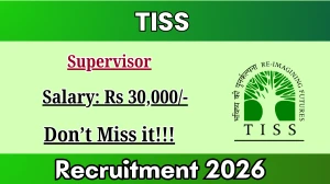 TISS Supervisor Recruitment 2026 – Apply Online