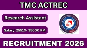 TMC ACTREC Research Assistant Recruitment 2026 – Walk in