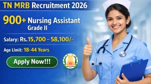 TN MRB Nursing Assistant Recruitment 2026 - Apply Online for 999 Posts