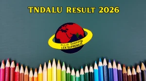 TNDALU Result 2025 Out For November 2025 at tndalu.ac.in Direct Link to Download UG and PG Courses Result