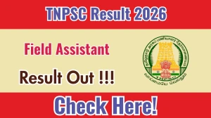 TNPSC Field Assistant Result 2026 - Download Scorecard @tnpsc.gov.in