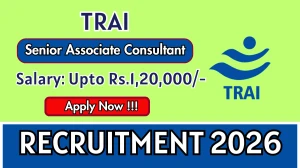 TRAI Senior Associate Consultant Recruitment 2026 - Apply Online