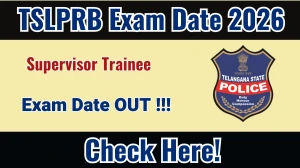 TSLPRB Supervisor Trainee Exam Date 2026 Announced: Check Schedule TSLPRB Supervisor Trainee Exam Date 2026 Announced: Check Schedule