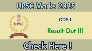 UPSC CDS I Marks 2025 OUT (Direct Link) - Download Scorecard @ upsc.gov.in