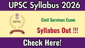 UPSC Syllabus 2026 Released for Prelims, Mains & Interview – Download PDF