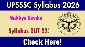 UPSSSC Mukhya Sevika Syllabus 2026 - Download PDF and Exam Pattern
