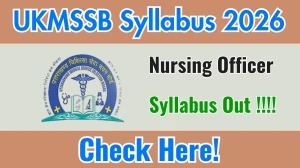 Uttarakhand Nursing Officer Syllabus 2026 - Download PDF & Exam Pattern