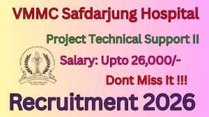 VMMC Safdarjung Hospital Project Technical Support II Recruitment 2026 – Walk in