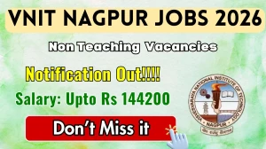 VNIT Nagpur Non Teaching Recruitment 2026 - Apply Offline for 45 Posts