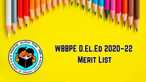 WBBPE D.El.Ed 2020–22 Merit List Out at wbbpe.wb.gov.in Check Official PDF Here