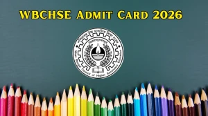 WBCHSE Admit Card 2026 OUT at wbchse.wb.gov.in Check WBCHSE Class 12 Hall Ticket Details Here