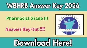 WBHRB Pharmacist Grade III Answer Key 2026 OUT - Download PDF, Response Sheet & Objection Link WBHRB Pharmacist Grade III Answer Key 2026 OUT - Download PDF, Response Sheet & Objection Link