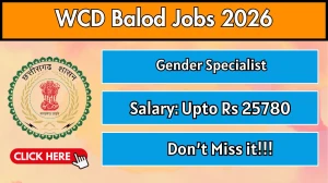 WCD Balod Gender Specialist Recruitment 2026 - Apply Offline