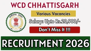 WCD Chhattisgarh Recruitment 2026 - Apply Online for 09 Office Assistant, Security Guard and More Posts