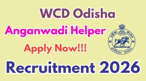 WCD Odisha Anganwadi Helper Recruitment 2026 – Apply Online
