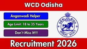 WCD Odisha Anganwadi Helper Recruitment 2026 – Apply Online