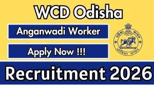 WCD Odisha Anganwadi Worker Recruitment 2026 - Apply Online