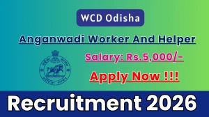 WCD Odisha Recruitment 2026 - Apply Online for 02 Anganwadi Worker And Helper Posts