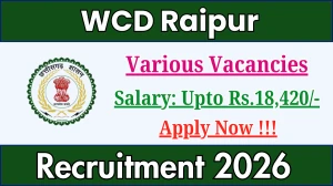 WCD Raipur Recruitment 2026 - Apply Offline for 07 Case Worker, Multi Purpose Staff And More Posts