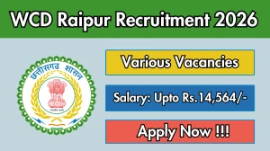WCD Raipur Recruitment 2026 - Apply Offline for 25 Store Keeper cum Accountant, Cook And More Posts