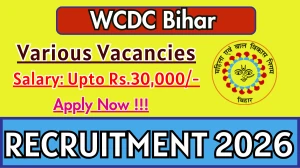WCDC Bihar Recruitment 2026 - Apply Offline for 09 Centre Administrator, Multipurpose Worker And More Posts
