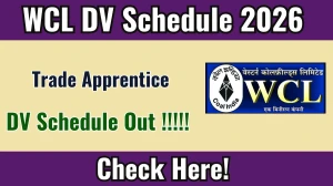 WCL Trade Apprentice DV Schedule 2026 OUT @ westerncoal.in - Check Dates, Required Documents and More
