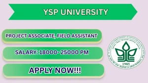 YSP University Recruitment 2026- Apply Offline for Project Associate, Field Assistant Posts