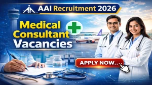 AAI Medical Consultant Recruitment 2026 - Apply Online