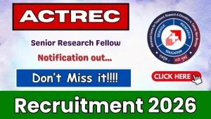 ACTREC Senior Research Fellow Recruitment 2026 - Apply Online