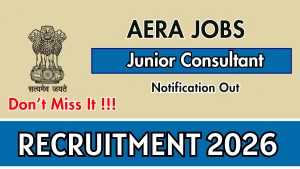 AERA Junior Consultant Recruitment 2026 - Apply Offline AERA Junior Consultant Recruitment 2026 - Apply Offline