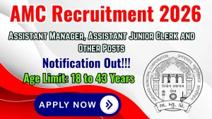 Ahmedabad Municipal Corporation Recruitment 2026 - Apply Online for 38 Assistant Manager, Assistant Junior Clerk and Other Posts
