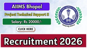 AIIMS Bhopal Project Technical Support Recruitment 2026 - Apply Online