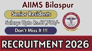 AIIMS Bilaspur Senior Residents Recruitment 2026 – Walk in for 52 Posts AIIMS Bilaspur Senior Residents Recruitment 2026 – Walk in for 52 Posts