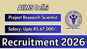 AIIMS Delhi Project Research Scientist-II Recruitment 2026 - Apply Online