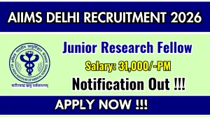 AIIMS Delhi Junior Research Fellow Recruitment 2026 – Apply Online