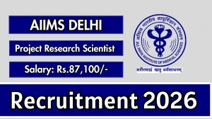 AIIMS Delhi Project Research Scientist I Recruitment 2026 - Apply Online