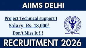 AIIMS Delhi Project Technical support I Recruitment 2026 – Apply Online