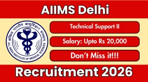 AIIMS Delhi Technical Support II Recruitment 2026 - Apply Offline