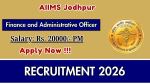 AIIMS Jodhpur Finance and Administrative Officer Recruitment 2026 – Walk in