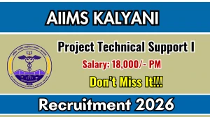 AIIMS Kalyani Project Technical Support I Recruitment 2026 – Apply Online for 01 Posts