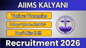 AIIMS Kalyani Recruitment 2026 - Walkin for DEO, Pharmacist and More Posts