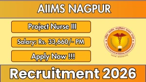AIIMS Nagpur Project Nurse-III Recruitment 2026 - Apply Online
