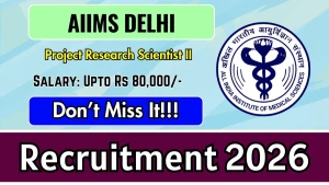 AIIMS New Delhi Project Research Scientist II Recruitment 2026 - Apply Online