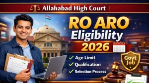 Allahabad High Court RO ARO Eligibility 2026 – Age Limit, Qualification, Attempts, Nationality & Apply Criteria