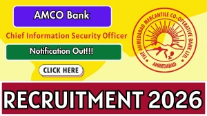 AMCO Bank Chief Information Security Officer Recruitment 2026 - Apply Online for 01 Posts
