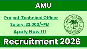 AMU Project Technical Officer Recruitment 2026 – Apply Offline