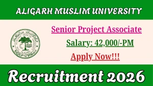 AMU Senior Project Associate Recruitment 2026 - Apply Offline