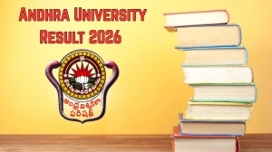 Andhra University Result 2026 Out: Check AU Revaluation Results