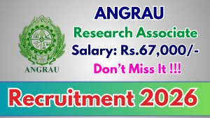 ANGRAU Research Associate Recruitment 2026 - Walkin
