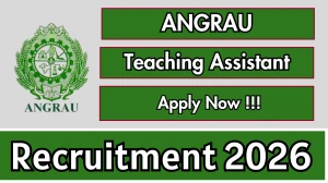 ANGRAU Teaching Assistant Recruitment 2026 - Walkin